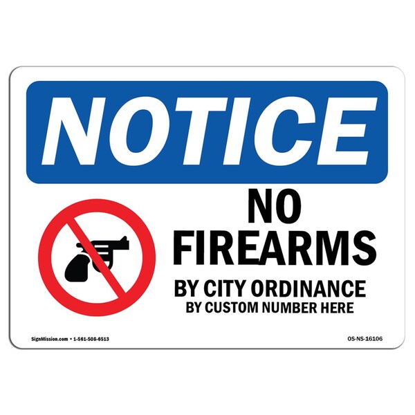 Signmission Safety Sign, OSHA Notice, 5" Height, 7" Width, NOTICE No Firearms By City Ordinance Sign, Landscape OS-NS-D-57-L-16106 - main